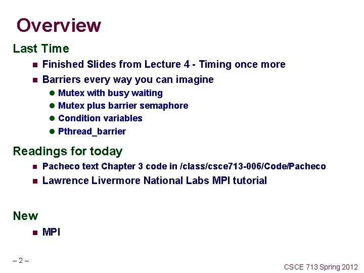 Overview Last Time n Finished Slides from Lecture 4 - Timing once more n