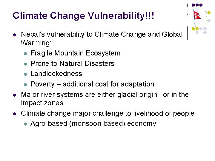 Climate Change Vulnerability!!! l l l Nepal’s vulnerability to Climate Change and Global Warming: