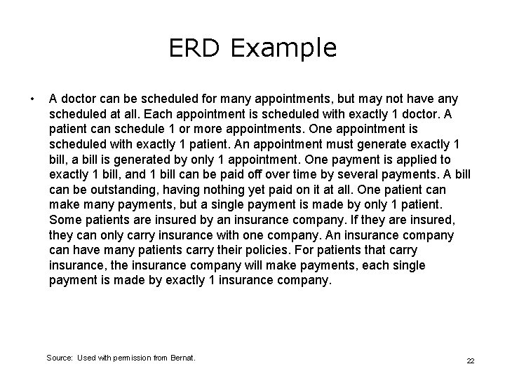 ERD Example • A doctor can be scheduled for many appointments, but may not