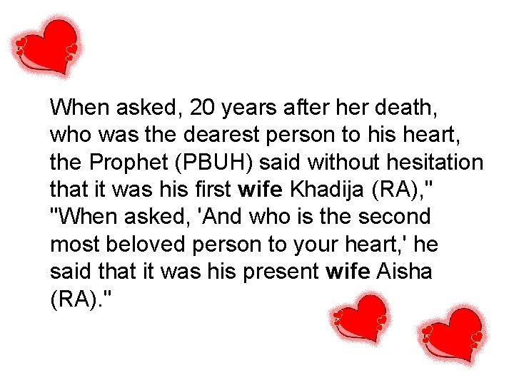 When asked, 20 years after her death, who was the dearest person to his