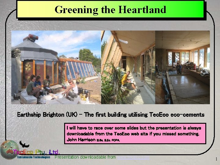 Greening the Heartland Earthship Brighton (UK) – The first building utilising Tec. Eco eco-cements