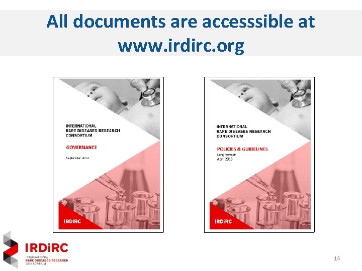 All documents are accesssible at www. irdirc. org 14 All documents are accesssible at www. irdirc. org 14