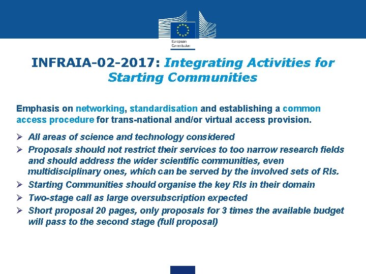 INFRAIA-02 -2017: Integrating Activities for Starting Communities Emphasis on networking, standardisation and establishing a INFRAIA-02 -2017: Integrating Activities for Starting Communities Emphasis on networking, standardisation and establishing a