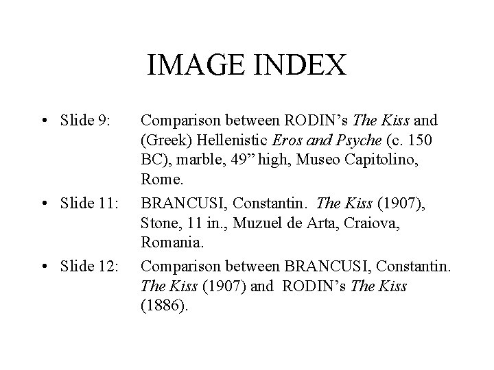 IMAGE INDEX • Slide 9: • Slide 11: • Slide 12: Comparison between RODIN’s