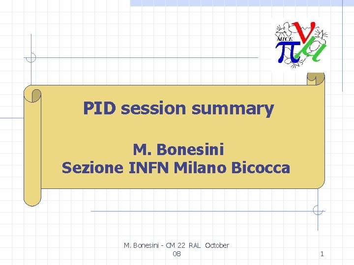 PID session summary M. Bonesini Sezione INFN Milano Bicocca M. Bonesini - CM 22