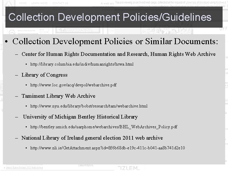  Collection Development Policies/Guidelines • Collection Development Policies or Similar Documents: – Center for