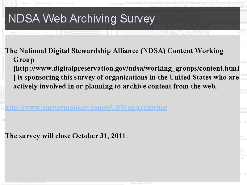  NDSA Web Archiving Survey The National Digital Stewardship Alliance (NDSA) Content Working Group
