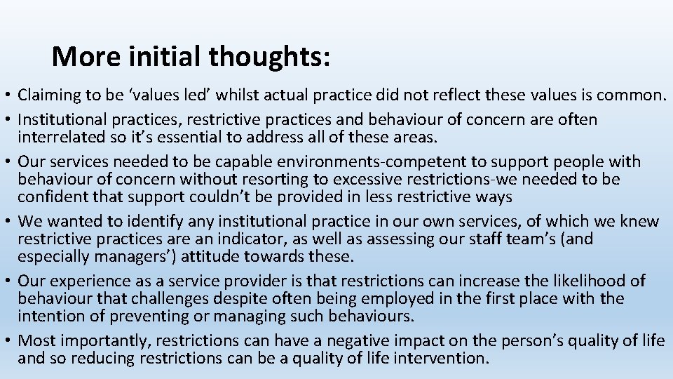 More initial thoughts: • Claiming to be ‘values led’ whilst actual practice did not More initial thoughts: • Claiming to be ‘values led’ whilst actual practice did not