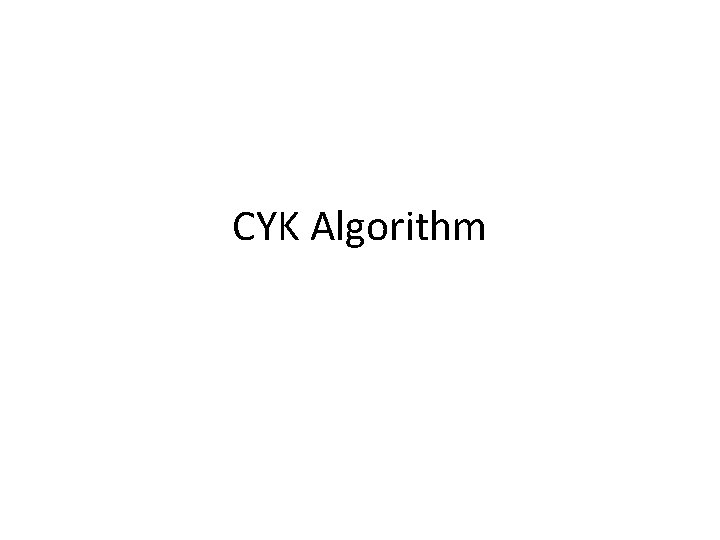 CYK Algorithm 