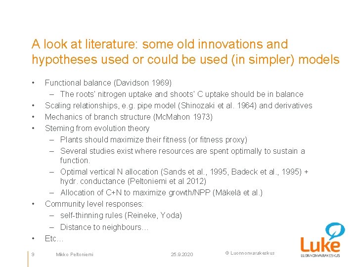 A look at literature: some old innovations and hypotheses used or could be used