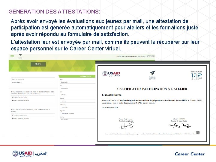 GÉNÉRATION DES ATTESTATIONS: Après avoir envoyé les évaluations aux jeunes par mail, une attestation