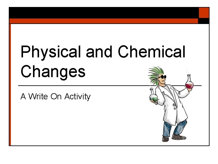 Physical and Chemical Changes A Write On Activity 