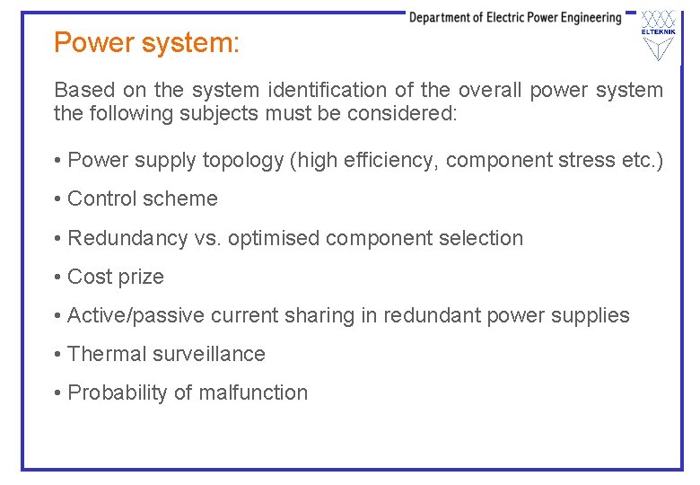 Power system: Based on the system identification of the overall power system the following Power system: Based on the system identification of the overall power system the following