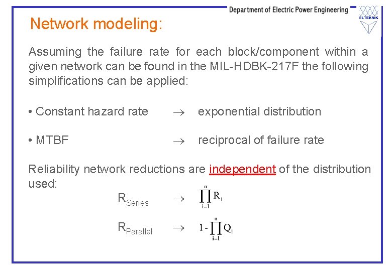 Network modeling: Assuming the failure rate for each block/component within a given network can Network modeling: Assuming the failure rate for each block/component within a given network can