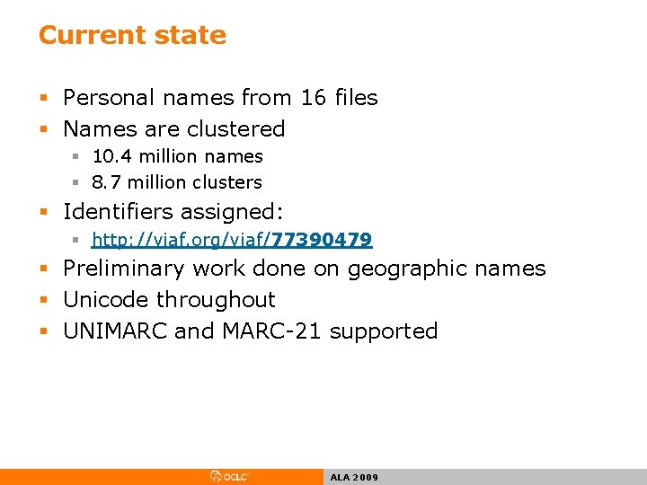 Current state § Personal names from 16 files § Names are clustered § 10. Current state § Personal names from 16 files § Names are clustered § 10.