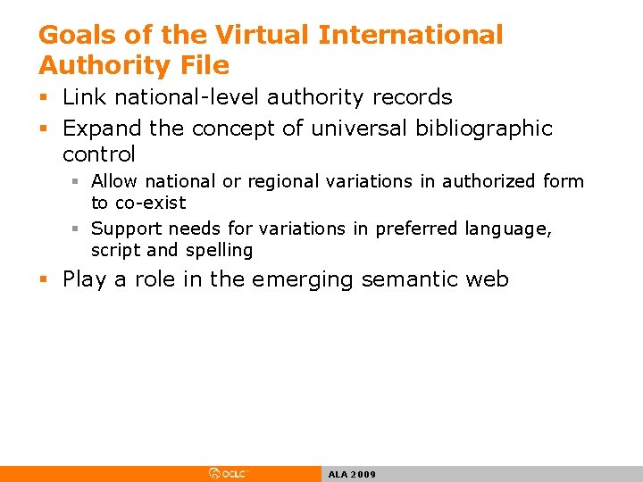 Goals of the Virtual International Authority File § Link national-level authority records § Expand