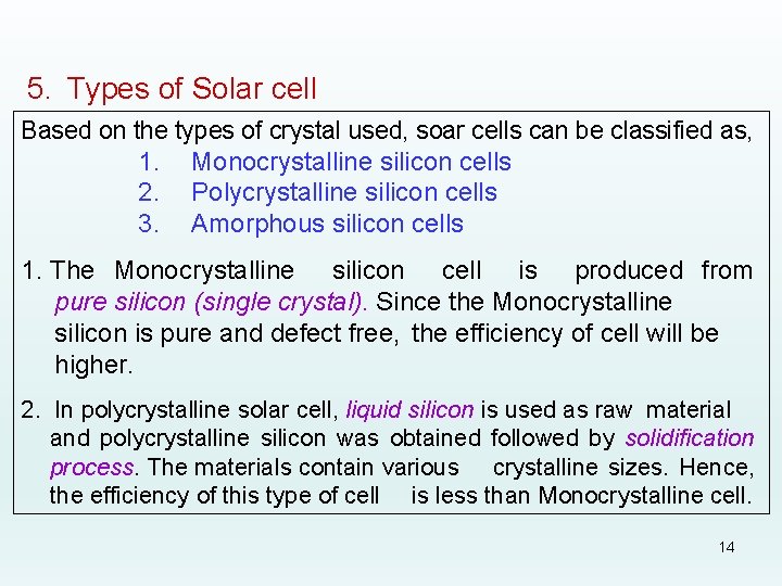 5. Types of Solar cell Based on the types of crystal used, soar cells