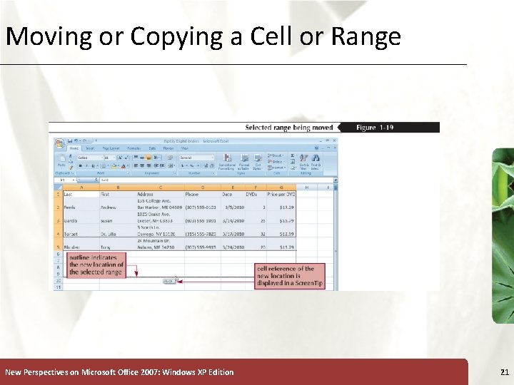 Moving or Copying a Cell or Range New Perspectives on Microsoft Office 2007: Windows