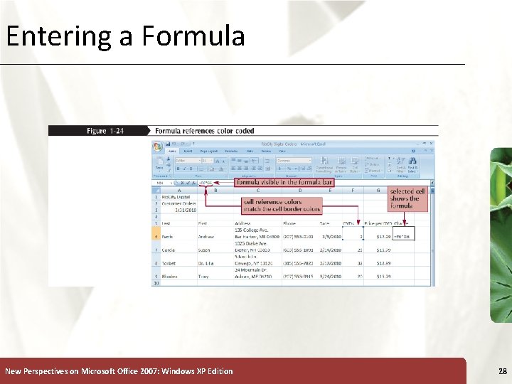 Entering a Formula New Perspectives on Microsoft Office 2007: Windows XP Edition XP 28