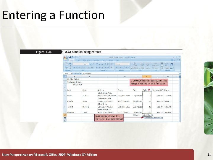 Entering a Function New Perspectives on Microsoft Office 2007: Windows XP Edition XP 31