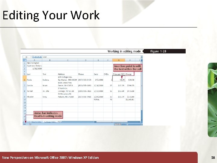 Editing Your Work New Perspectives on Microsoft Office 2007: Windows XP Edition XP 38