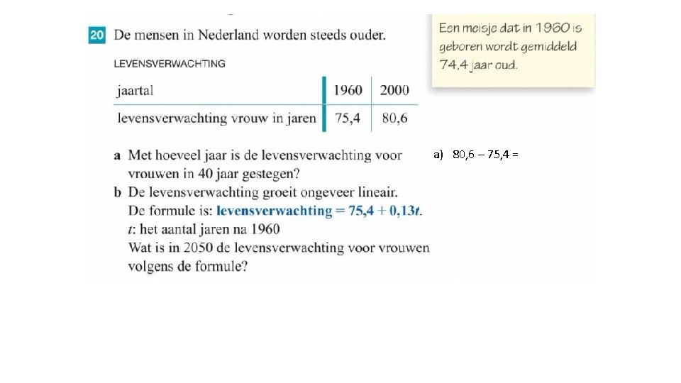 a) 80, 6 – 75, 4 = 