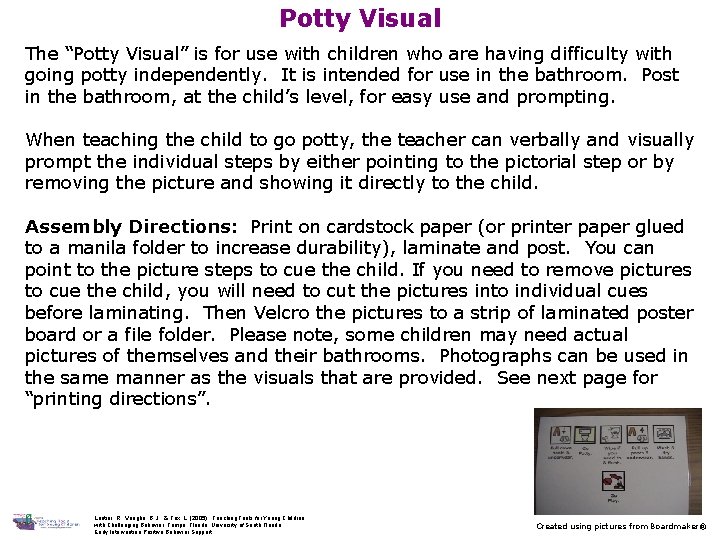 Potty Visual The “Potty Visual” is for use with children who are having difficulty