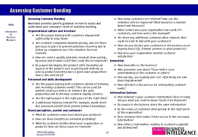 Assessing Customer Bonding BI 4 CR Introduction for Business Managers v How many customers