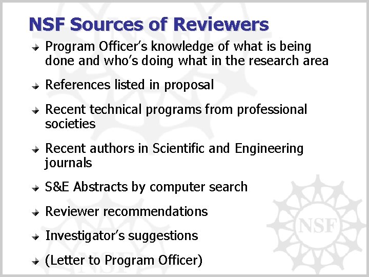 NSF Sources of Reviewers Program Officer’s knowledge of what is being done and who’s