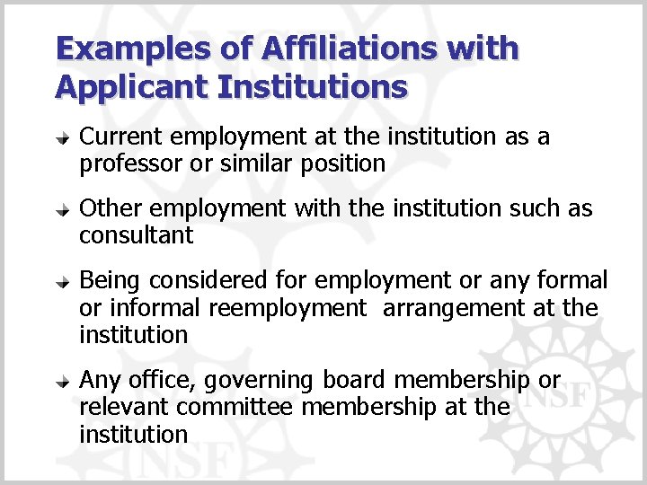 Examples of Affiliations with Applicant Institutions Current employment at the institution as a professor