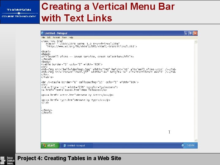 Creating a Vertical Menu Bar with Text Links Project 4: Creating Tables in a Creating a Vertical Menu Bar with Text Links Project 4: Creating Tables in a