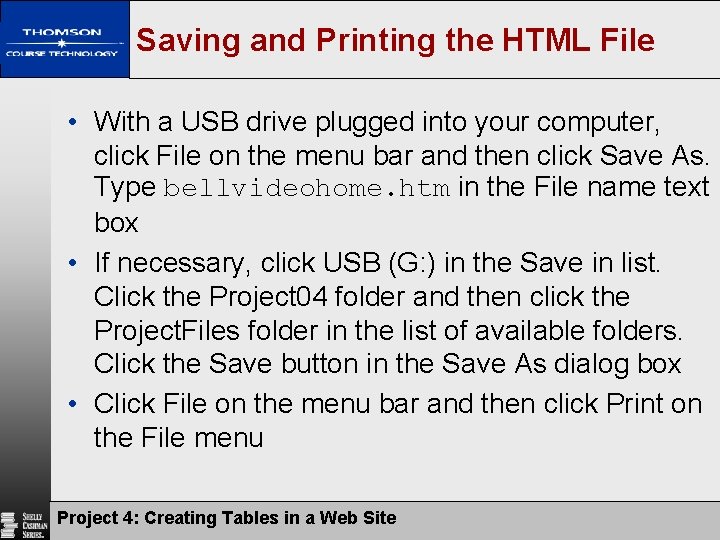 Saving and Printing the HTML File • With a USB drive plugged into your Saving and Printing the HTML File • With a USB drive plugged into your