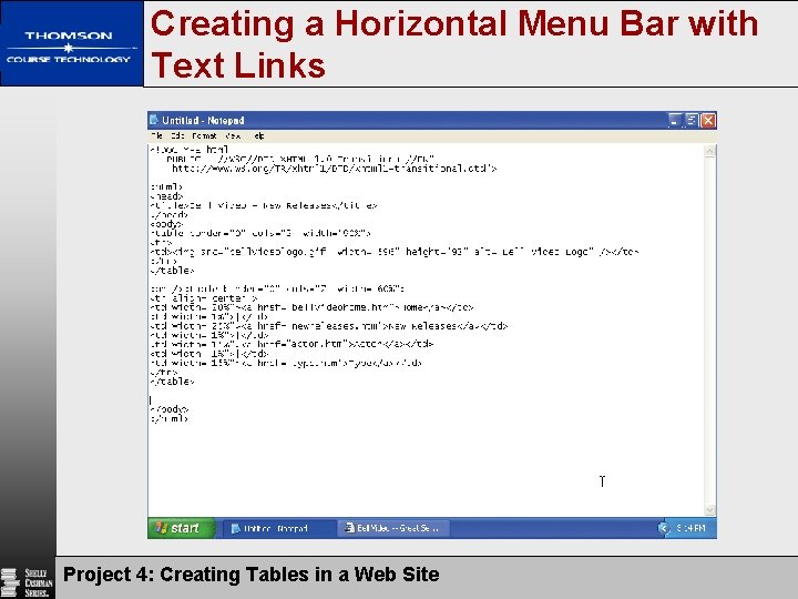 Creating a Horizontal Menu Bar with Text Links Project 4: Creating Tables in a Creating a Horizontal Menu Bar with Text Links Project 4: Creating Tables in a