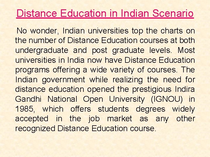 Distance Education in Indian Scenario No wonder, Indian universities top the charts on the