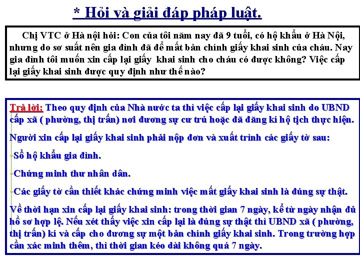 * Hỏi và giải đáp pháp luật. Chị VTC ở Hà nội hỏi: Con