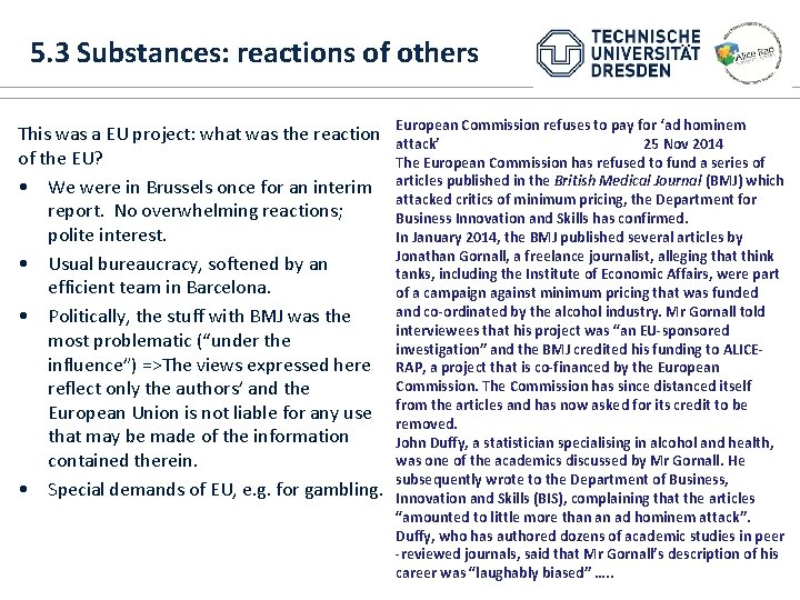 5. 3 Substances: reactions of others Fakultätsname XYZ Fachrichtung XYZ Institutsname XYZ, Professur XYZ