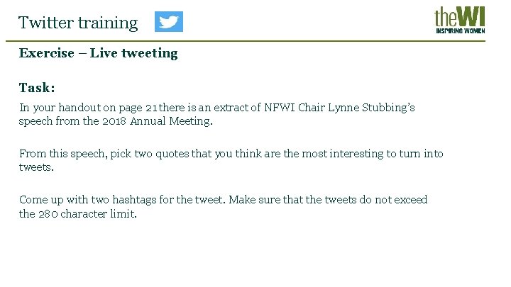 Twitter training Exercise – Live tweeting Task: In your handout on page 21 there