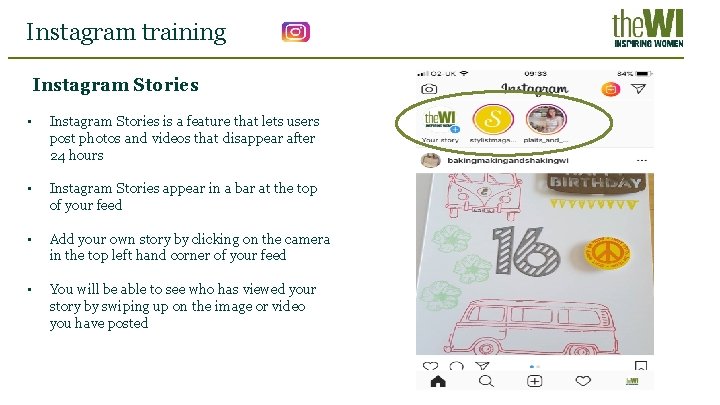 Instagram training Instagram Stories • Instagram Stories is a feature that lets users post