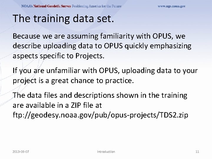 The training data set. Because we are assuming familiarity with OPUS, we describe uploading