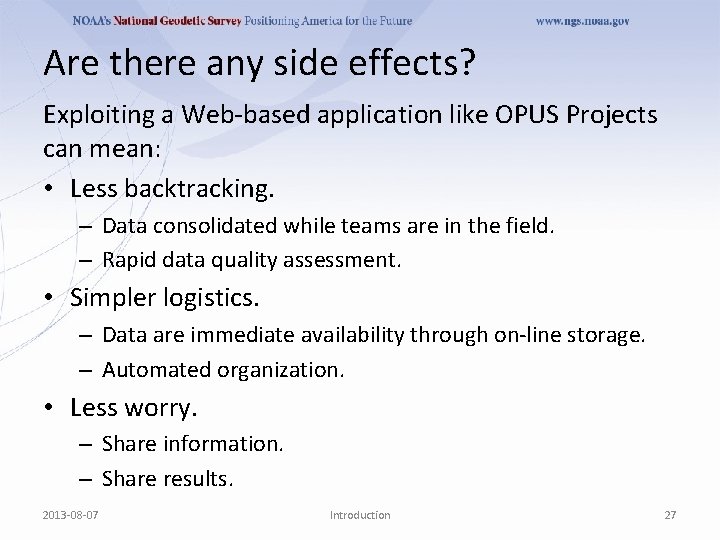 Are there any side effects? Exploiting a Web-based application like OPUS Projects can mean: