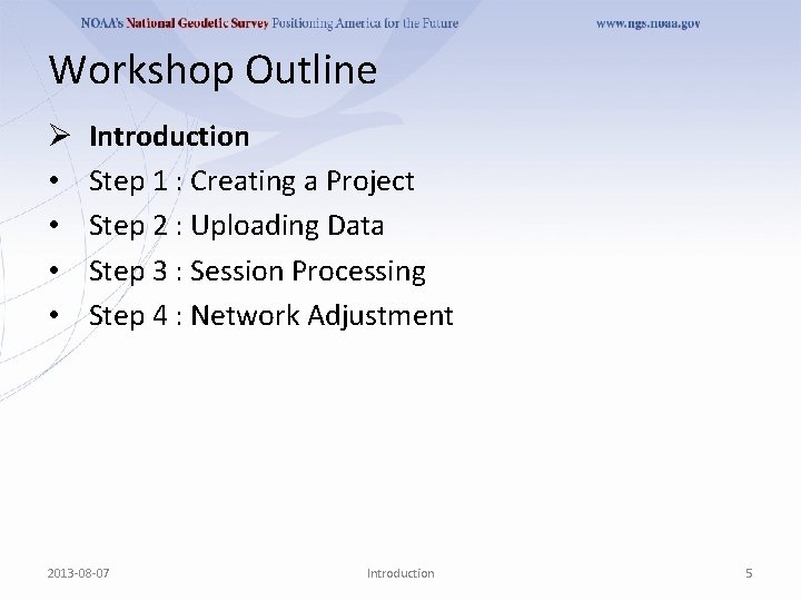 Workshop Outline Ø • • Introduction Step 1 : Creating a Project Step 2