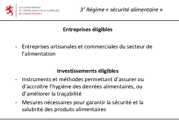 3° Régime « sécurité alimentaire » Entreprises éligibles - Entreprises artisanales et commerciales du