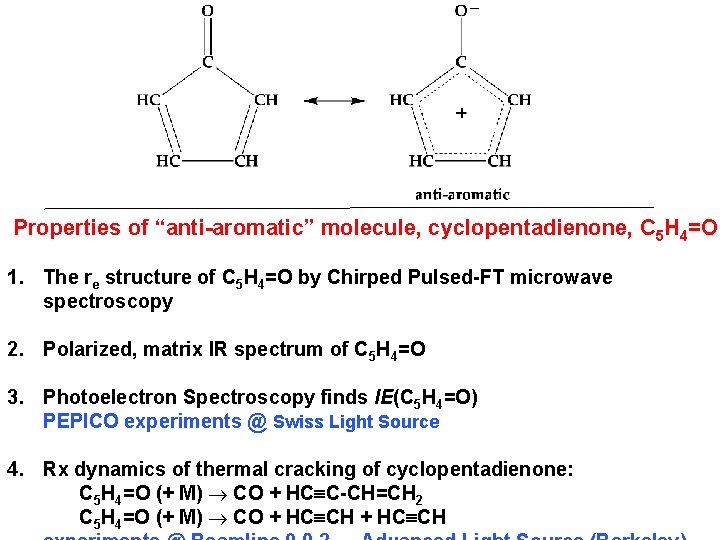 Properties of “anti-aromatic” molecule, cyclopentadienone, C 5 H 4=O 1. The re structure of