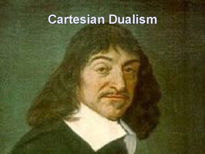 Cartesian Dualism 