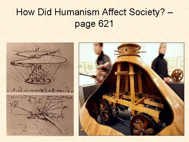 How Did Humanism Affect Society? – page 621 