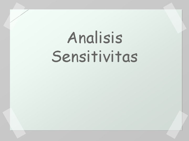 Analisis Sensitivitas 