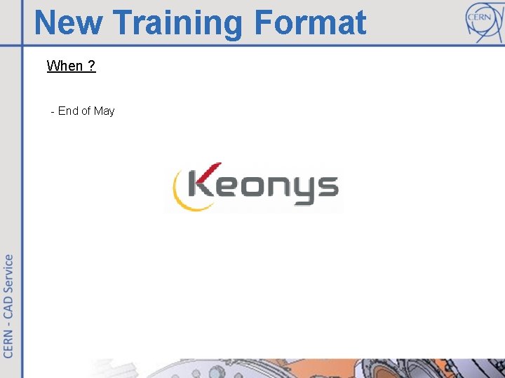 New Training Format When ? - End of May 