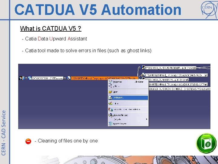 CATDUA V 5 Automation What is CATDUA V 5 ? - Catia Data Upward