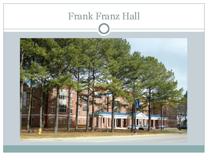 Frank Franz Hall 