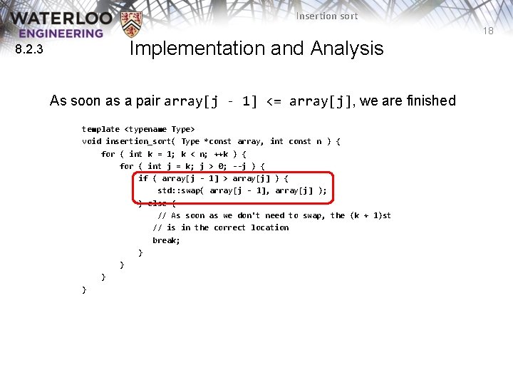 Insertion sort 18 8. 2. 3 Implementation and Analysis As soon as a pair
